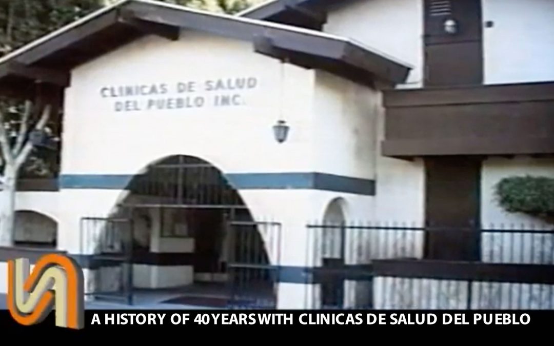A History of 40 Years with Clinicas De Salud Del Pueblo