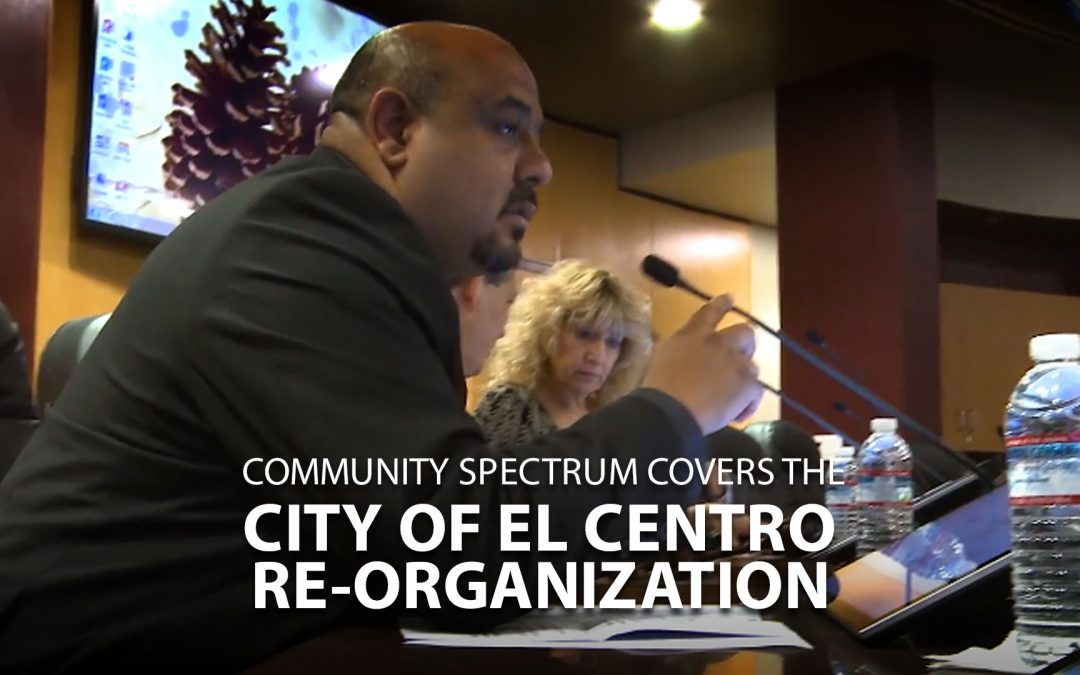 2016 City of El Centro Reorganization
