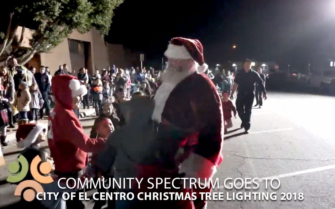 City of El Centro Christmas Tree Lighting 2018