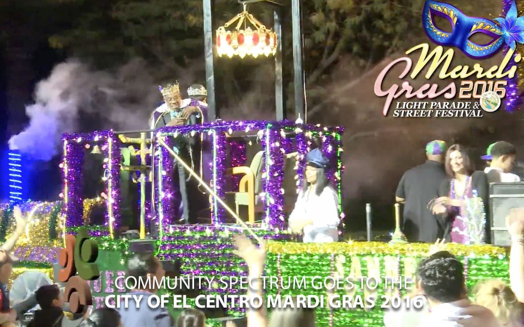 City of El Centro Mardi Gras 2016