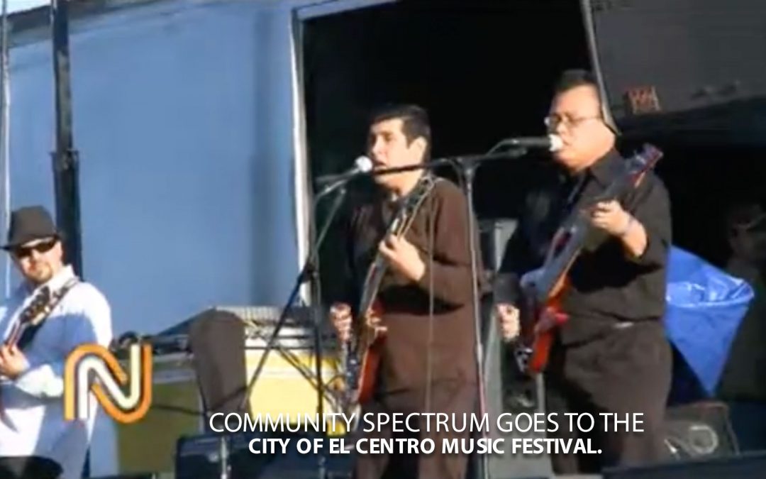 City of El Centro Music Festival.