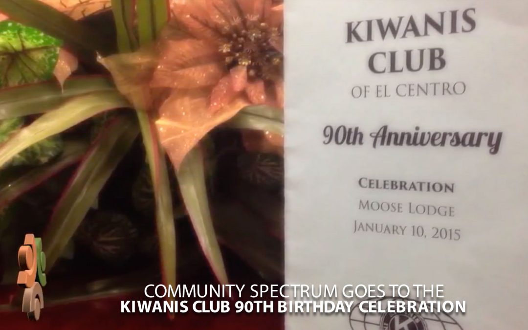 Kiwanis Club 90th Birthday Celebration