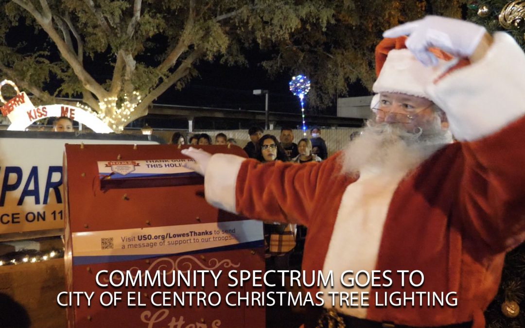 City of El Centro Christmas Tree Lighting!