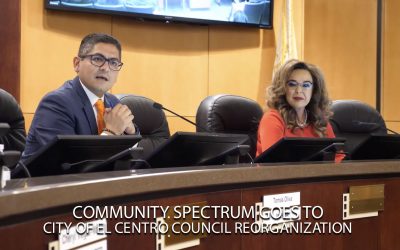 City of El Centro Council Reorganization 2022